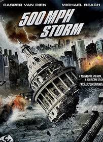 500 MPH Storm (2013) พายุมหากาฬถล่มโลก