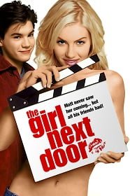 The Girl Next Door (2004) สาวข้างบ้านสะกิดหัวใจหวิว