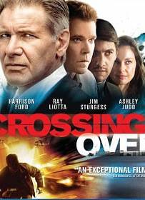 Crossing Over (2009) ครอสซิ่งโอเวอร์ สกัดแผนยื้อฉุดนรก