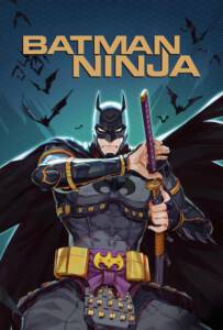 Batman Ninja (2018) แบทแมน นินจา