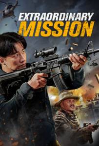 Extraordinary Mission (2017)