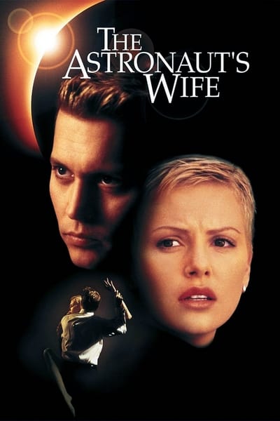The Astronaut’s Wife (1999) สัมผัสอันตราย สายพันธุ์นอกโลก