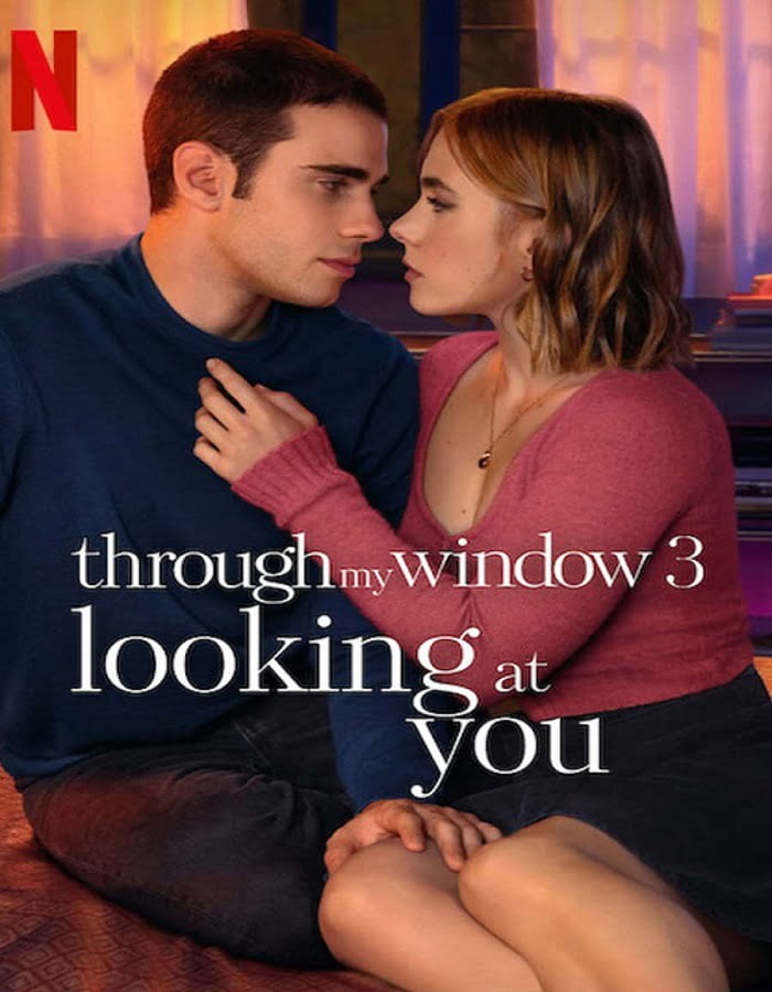 Through My Window 3 Looking at You (2024) รักผ่านหน้าต่าง ดวงตาจ้องมองเธอ