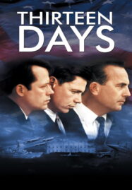 Thirteen Days (2000) 13 วัน ปฏิบัติการหายนะโลก