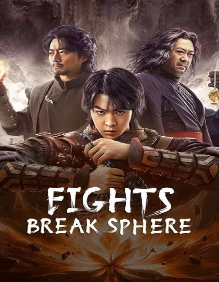 Fights Break Sphere (2023) สัประยุทธ์ทะลุฟ้า